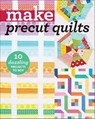 Make Precut Quilts - C&T Publishing - 9781617454899