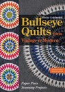 Bullseye Quilts from Vintage to Modern - Becky Goldsmith - 9781617457616