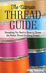 The Ultimate Thread Guide - Becky Goldsmith - 9781617458705
