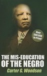 The Mis-Education of the Negro by Carter G. Woodson - Carter G. Woodson - 9781617590733
