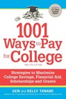 1001 Ways to Pay for College - Gen Tanabe ; Kelly Tanabe - 9781617601927