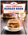 The Great American Burger Book - George Motz - 9781617691829