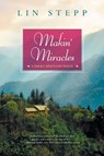 Makin' Miracles - Lin Stepp - 9781617732782