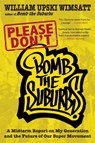 Please Don't Bomb the Suburbs - William Upski Wimsatt - 9781617750113