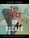 The Price of Escape - David Unger - 9781617750434