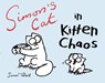 Tofield, S: Simon's Cat in Kitten Chaos - Simon Tofield - 9781617751585