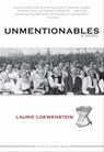 Unmentionables - Laurie Loewenstein - 9781617752056