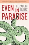 Even in Paradise - Elizabeth Nunez - 9781617754562