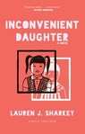 Inconvenient Daughter - Lauren J. Sharkey - 9781617758379
