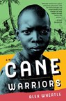 Cane Warriors - WHEATLE,  Alex - 9781617758553