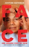 Face - Justine Bateman - 9781617759222