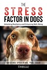 The Stress Factor in Dogs - Kristina Spaulding - 9781617813184