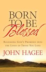 ITPE: Born To Be Blessed: Releasing God's Promises into the Lives of Those You Love - John Hagee - 9781617952326