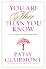 You Are More Than You Know - Patsy Clairmont - 9781617955587