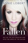 Fallen - Annie Lobert - 9781617958472