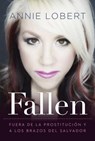 Fallen - Annie Lobert - 9781617959226
