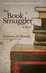 The Book Smuggler - Omaima Al-Khamis - 9781617979989