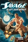 Doc Savage: Death's Dark Domain - Lester Dent - 9781618270825