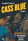 The Complete Cases of Cass Blue, Volume 2 - John Lawrence - 9781618277411