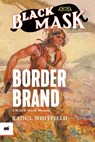 Border Brand - Raoul Whitfield - 9781618277992