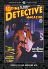 Dime Detective Magazine #13 - Carroll John Daly ; Frederick Nebel ; Erle Stanley Gardner - 9781618278425