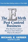 The E-Myth Pest Control Business: Why Most Pest Control Businesses Don't Work and What To Do About It - Michael E. Gerber - 9781618350046