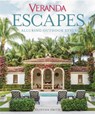 Veranda Escapes: Alluring Outdoor Style - Clinton Smith - 9781618372741