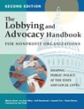 The Lobbying and Advocacy Handbook for Nonprofit Organizations, Second Edition - Marcia Avner - 9781618580078
