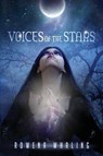 Voices of the Stars (Book 1) - WHALING,  Rowena - 9781618683120