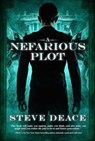 A Nefarious Plot - DEACE,  Steve - 9781618688231