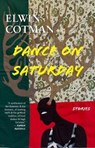 Dance on Saturday - Elwin Cotman - 9781618731722