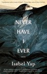 Never Have I Ever - Isabel Yap - 9781618731821