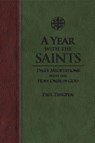 YEAR W/THE SAINTS - Paul Thigpen - 9781618901989