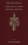 Jesus, Mary, Joseph Novena Manual - Joseph F. Stedman - 9781618908360