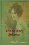 The Solitary Summer - Elizabeth Von Arnim - 9781618953063