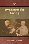 Dynamics for Living - Charles Fillmore - 9781618954350