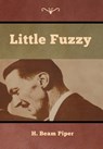 Little Fuzzy - H Beam Piper - 9781618956880