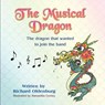 The Musical Dragon - Richard Oldenburg - 9781618970435