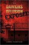 The Dawkins Delusion Exposed - ECKSTEIN,  Chris - 9781619045019