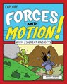 Explore Forces and Motion! - SWANSON,  Jennifer - 9781619303515