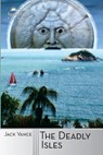The Deadly Isles - Jack Vance - 9781619471429