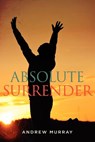 Absolute Surrender - Andrew Murray - 9781619491045