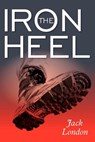 The Iron Heel - Jack London - 9781619492288