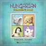 Hungarian Children's Book: Cute Animals to Color and Practice Hungarian - TRUONG,  Duy - 9781619495104