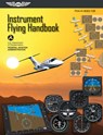 Instrument Flying Handbook: ASA FAA-H-8083-15B - Federal Aviation Administration (FAA) - 9781619540224