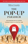 The Pop Up Paradigm: How Brands Build Human Connections in a Digital Age - Melissa Gonzalez - 9781619613027