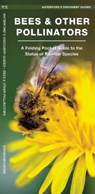 Bees & Other Pollinators - James Kavanagh ; Waterford Press - 9781620051870