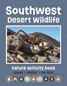 Southwest Desert Wildlife Nature Activity Book - Waterford Press - 9781620054307