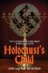 Holocaust's Child - W R Blocher ; Amy Blocher - 9781620061350