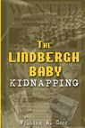 The Lindbergh Baby Kidnapping - COOK,  William A. - 9781620063392